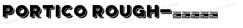 Portico Rough字体转换